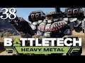 SB Plays BATTLETECH: Heavy Metal 38 - Oversize