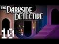Baits Motel - The Darkside Detective - Part 10