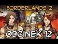 Zagrajmy w Borderlands 2 odc.12 "Lodówka i tama"