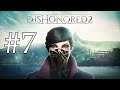 Dishonored 2 | Remélem mükszik minden | #7 10.14.