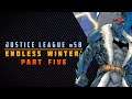 Endless Winter: Part 5 | Justice League #58 Review