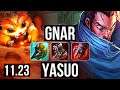 GNAR vs YASUO (TOP) | 8 solo kills, 600+ games, 10/2/2, Godlike | BR Master | 11.23