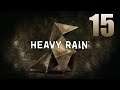 Heavy Rain #15 - Wir decken den Mörder auf [Blind]