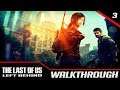 Last Of Us  Remastered - Gameplay Walkthrough - Part 3