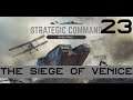 Strategic Command: World War I - The Siege of Venice - Part 23