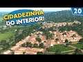 A Vila Rural Virou Cidade Do Interior — Cities: Skylines — Hominópolis #20 (Gameplay HomineK1)