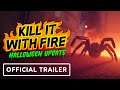 Kill It With Fire - Official Halloween Update Trailer