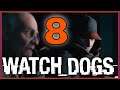 Watch Dogs | I'm Gonna HACK Yo MIND! - Part 8 - Livestream