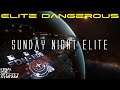 Elite Dangerous (PC) Sunday Night Elite (On Monday)