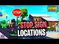 Destroy Stop Signs All LOCATIONS In Fortnite