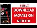 How to Download Movies on Netflix | Netflix Offline (2021)
