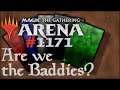 Let's Play Magic the Gathering: Arena - 1171 - Are we the Baddies?