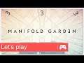 Manifold Garden - Ep 3 : Mécanique des fluides