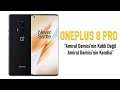 OnePlus 8 Pro değerlendirme | Çok daha iyi, çok daha pahalı