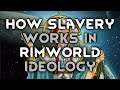 RimWorld Slavery Tutorial