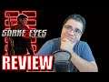 Snake Eyes: GI Joe Origins Review