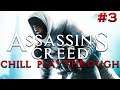 Assassin's Creed - Chill Playthrough LIVE #3