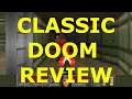 Classic Doom Review