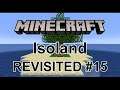 Minecraft: Isoland REVISITED #15 - So Close, Yet So Far Away