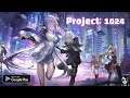 【Project: 1024】CBT!! Gameplay Android APK iOS