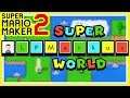 Let's Play SUPER LPMARKUS WORLD 👷 SUPER MARIO MAKER 2 Bonuspart
