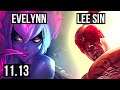 EVELYNN vs LEE SIN (JUNGLE) | 8/0/11, 600+ games, Legendary | KR Diamond | v11.13