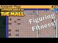 Another Brick In The Mall : Bowling for Fitness : Lets Play 27