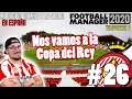SORTEO de la PRIMERA RONDA de COPA DEL REY #26 T.1 GIRONA FC | Segunda División FM 20