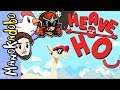 Yeet Your Friends! - Heave Ho | ManokAdobo Full Stream