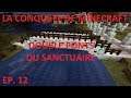 LA CONQUETE DE MINECRAFT ep. 12: DOUBLE PONTS AU SANCTUAIRE - FR PAR DEASO