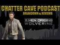 X-Men Origins Wolverine (2009) Breakdown & Review Chatter Cave Podcast #37