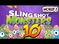 SLINGSHOT MONSTER 10 - WORLD 2 - walkthrough