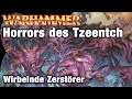 HORRORS des TZEENTCH - Warhammer Lore Geschichte
