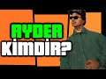Ryder Kimdir? | Detaylı Anlatım | GTA San Andreas Karakterleri