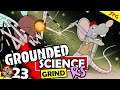 GROUNDED REPLAY - Raw Science Points Long Grind! Hunting Bee's FireFly's And Mosquitos Badly! #23