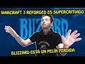 BLIZZARD DANDO PALOS DE CIEGO / WARCRAFT 3 REGORGED / OVERWATCH 2