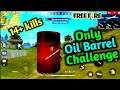 Only Oil Barrel Challenge in Free Fire||Hardest+Funniest Challenge||by BTG