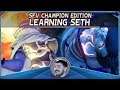 SFV Champion Edition | Learning Seth