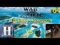 War in the Pacific vs XTRG – The Battle of Singapore – Episode 64