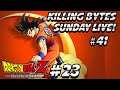 Killing Bytes Sunday Live! #41 Dragon Ball Z Kakarot #23  #kakarot