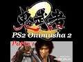 【Playing Video】PS2 Onimuhsa 2 Jubei Yagyu part 1