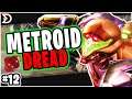 12 — My "Metroid Dread" Experience | Ultimate Warrior