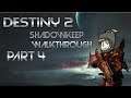 Destiny 2: Shadowkeep Walkthrough Part 4