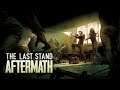 The Last Stand: Aftermath(Primeras Impresiones)