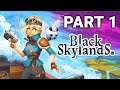 Black Skylands Gameplay - Walkthrough Part 1 (No Commentary)