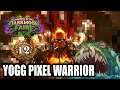 Yogg Pixelwarrior! | Arena | Darkmoon Faire | Hearthstone