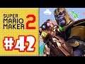 SUPER MARIO MAKER 2 #42 -  END GAME