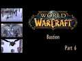 World of Warcraft - Bastion - Part 6