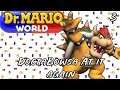 Dr Mario World : Dr Bowser Rage!! #3