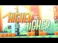 "Higher Higher" by Rawin | Geometry Dash 2.11